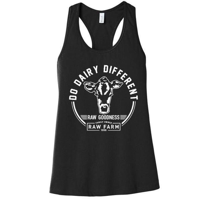 Nicole Shanahan Do Dairy Different Raw Goodness Raw Farm Women's Racerback Tank