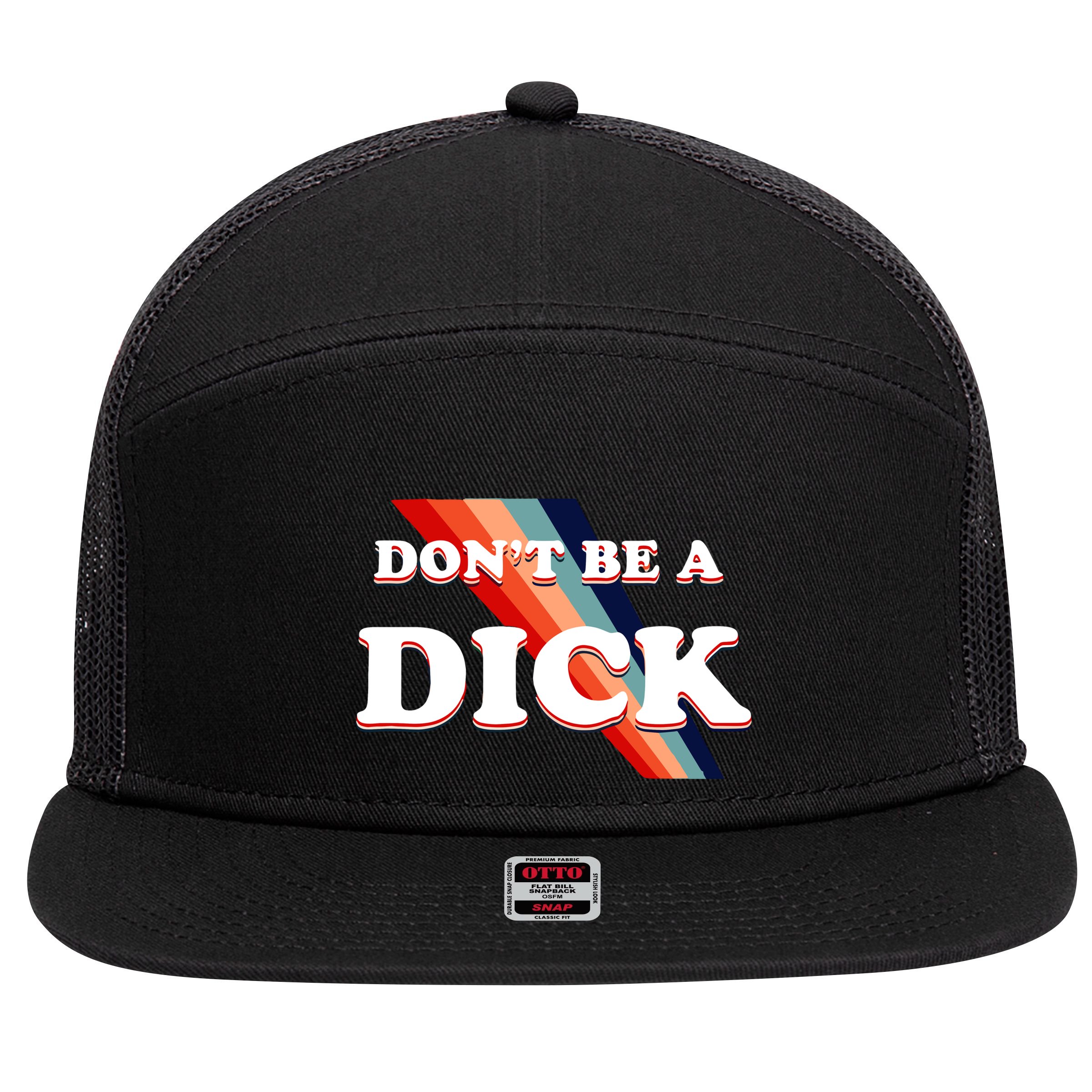 Nicole Shanahan DonT Be A Dick Lightweight 7 Panel Mesh Trucker Snapback Hat