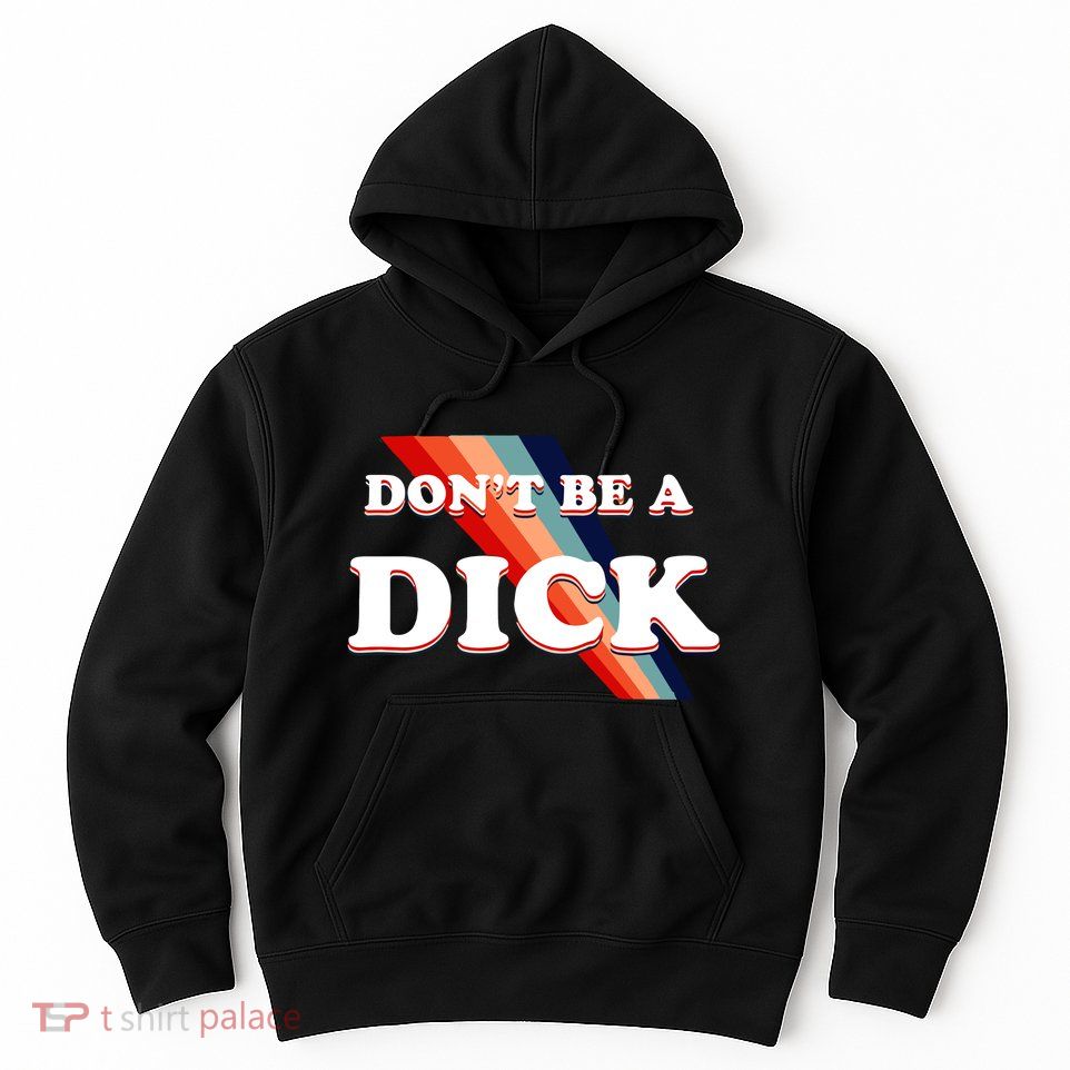 Nicole Shanahan DonT Be A Dick Lightweight Hoodie