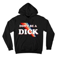 Nicole Shanahan DonT Be A Dick Lightweight Hoodie