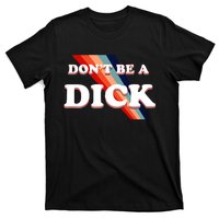 Nicole Shanahan DonT Be A Dick Lightweight T-Shirt