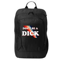 Nicole Shanahan DonT Be A Dick Lightweight City Backpack