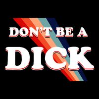 Nicole Shanahan DonT Be A Dick Lightweight Drawstring Bag