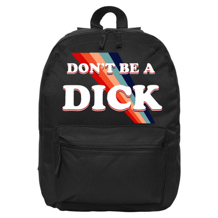 Nicole Shanahan DonT Be A Dick Lightweight 16 in Basic Backpack