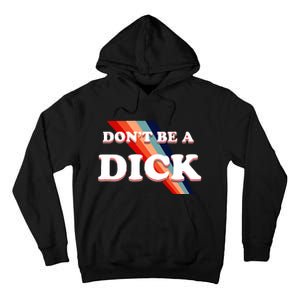 Nicole Shanahan DonT Be A Dick Lightweight Tall Hoodie