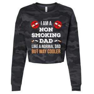 Non Smoking Dad Like A Normal Dad But Way Cooler Nonfunny Giftmoker Cool Gift Cropped Pullover Crew