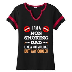 Non Smoking Dad Like A Normal Dad But Way Cooler Nonfunny Giftmoker Cool Gift Ladies Halftime Notch Neck Tee