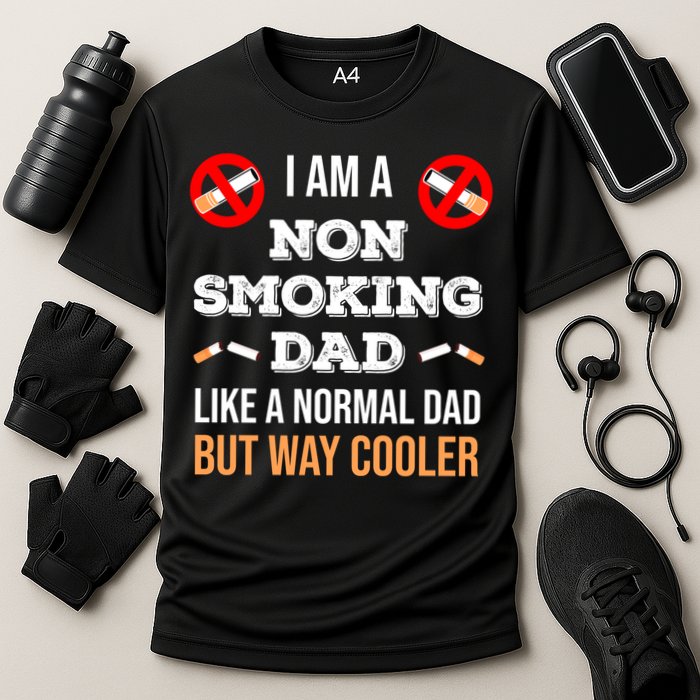 Non Smoking Dad Like A Normal Dad But Way Cooler Nonfunny Giftmoker Cool Gift Cooling Performance Crew T-Shirt