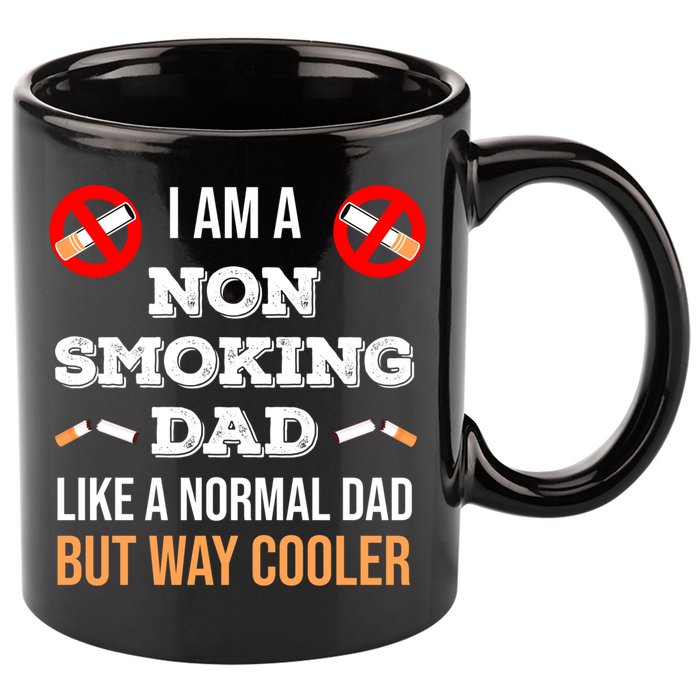 Non Smoking Dad Like A Normal Dad But Way Cooler Nonfunny Giftmoker Cool Gift 11oz C Handle Ceramic Mug