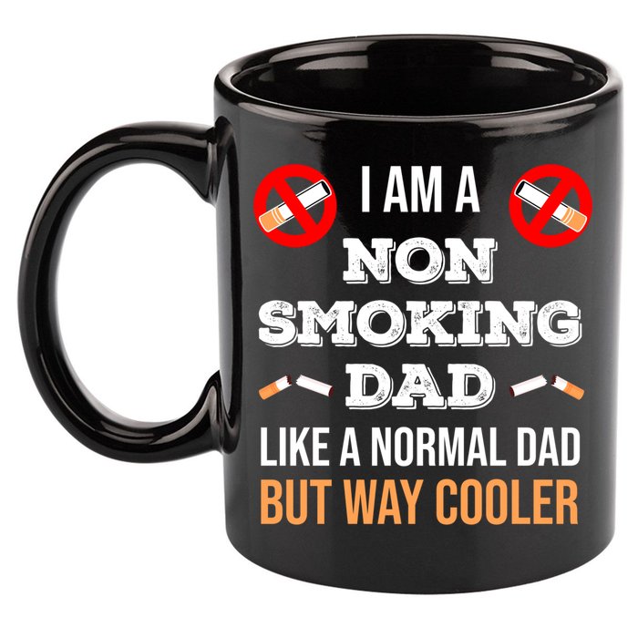 Non Smoking Dad Like A Normal Dad But Way Cooler Nonfunny Giftmoker Cool Gift 11oz C Handle Ceramic Mug