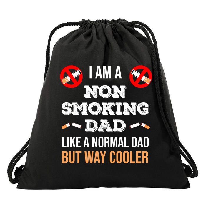 Non Smoking Dad Like A Normal Dad But Way Cooler Nonfunny Giftmoker Cool Gift Drawstring Bag