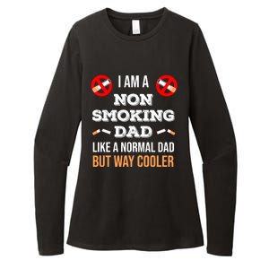 Non Smoking Dad Like A Normal Dad But Way Cooler Nonfunny Giftmoker Cool Gift Womens CVC Long Sleeve Shirt