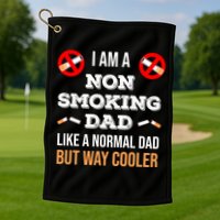 Non Smoking Dad Like A Normal Dad But Way Cooler Nonfunny Giftmoker Cool Gift Golf Towel