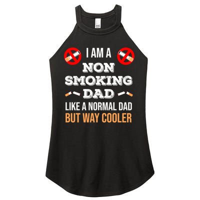 Non Smoking Dad Like A Normal Dad But Way Cooler Nonfunny Giftmoker Cool Gift Women's Perfect Tri Rocker Tank