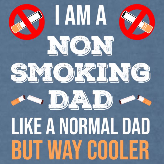 Non Smoking Dad Like A Normal Dad But Way Cooler Nonfunny Giftmoker Cool Gift Garment-Dyed Sweatshirt
