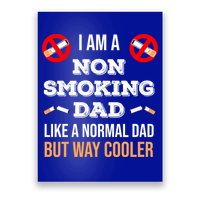 Non Smoking Dad Like A Normal Dad But Way Cooler Nonfunny Giftmoker Cool Gift Poster