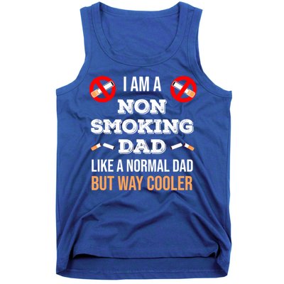 Non Smoking Dad Like A Normal Dad But Way Cooler Nonfunny Giftmoker Cool Gift Tank Top