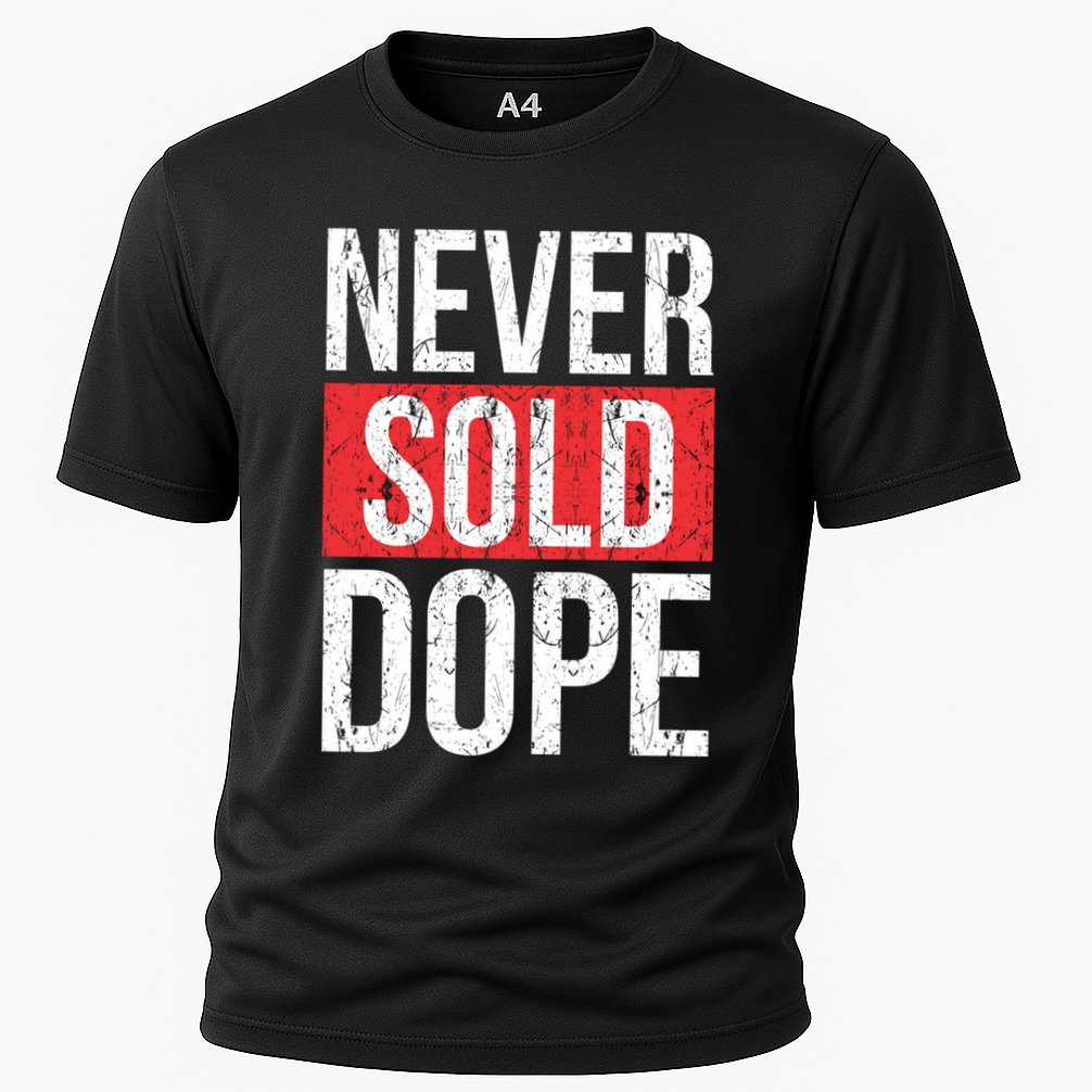 Never Sold Dope Hustler Urban Hip Hop Rap Gift Cooling Performance Crew T-Shirt