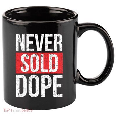 Never Sold Dope Hustler Urban Hip Hop Rap Gift 11oz C Handle Ceramic Mug