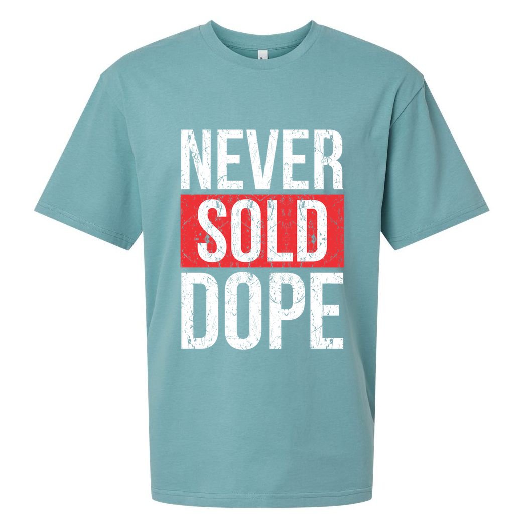 Never Sold Dope Hustler Urban Hip Hop Rap Gift Sueded Cloud Jersey T-Shirt