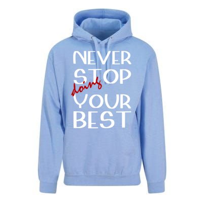 Never Stop Doing Your Best Motivation Great Gift Unisex Surf Hoodie