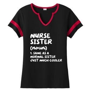 Nurse Sister Definition Funny Ladies Halftime Notch Neck Tee