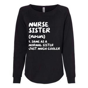 Nurse Sister Definition Funny Womens California Wash Sweatshirt