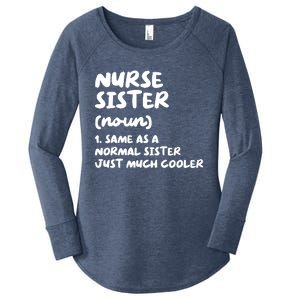 Nurse Sister Definition Funny Women's Perfect Tri Tunic Long Sleeve Shirt