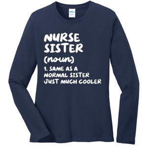 Nurse Sister Definition Funny Ladies Long Sleeve Shirt