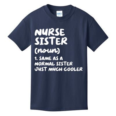 Nurse Sister Definition Funny Kids T-Shirt