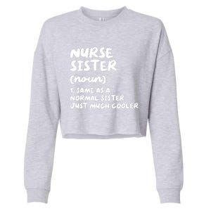 Nurse Sister Definition Funny Cropped Pullover Crew