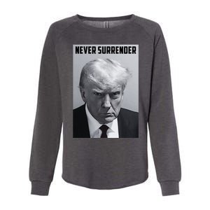 Never Surrender Donald Trump Mugshot Womens California Wash Sweatshirt