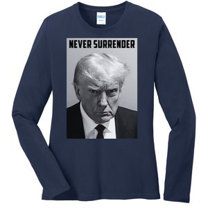 Never Surrender Donald Trump Mugshot Ladies Long Sleeve Shirt