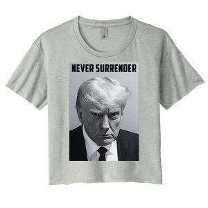 Never Surrender Donald Trump Mugshot Women's Crop Top Tee