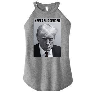 Never Surrender Donald Trump Mugshot Women's Perfect Tri Rocker Tank