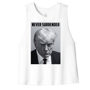 Never Surrender Donald Trump Mugshot Women's Racerback Cropped Tank