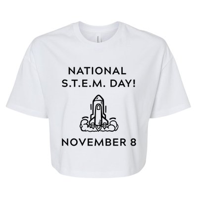 National Stem Day November 8 With Space Shuttle Funny Gift Bella+Canvas Jersey Crop Tee