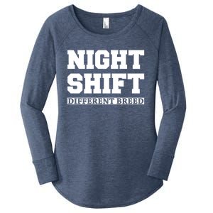 Night Shift Different Breed Night Shift Worker Funny Quote Meaningful Gift Women's Perfect Tri Tunic Long Sleeve Shirt