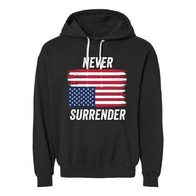 Never Surrender Distressed Usa Flag Save Our Republic Usa Under Distress Garment-Dyed Fleece Hoodie