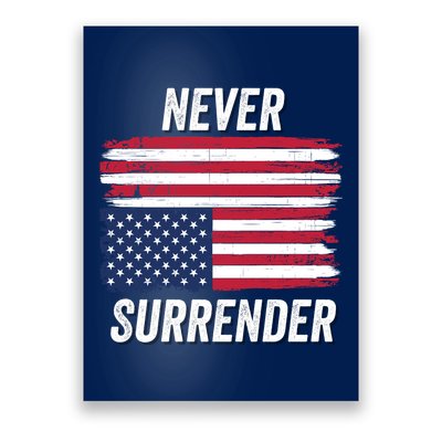 Never Surrender Distressed Usa Flag Save Our Republic Usa Under Distress Poster