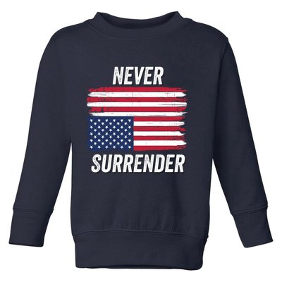 Never Surrender Distressed Usa Flag Save Our Republic Usa Under Distress Toddler Sweatshirt