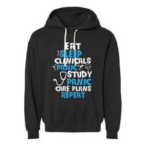 Nursing School: Eat Sleep Clinicals Panic Study Nurse Meaningful Gift Garment-Dyed Fleece Hoodie