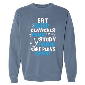 Nursing School: Eat Sleep Clinicals Panic Study Nurse Meaningful Gift Garment-Dyed Sweatshirt