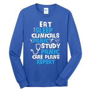 Nursing School: Eat Sleep Clinicals Panic Study Nurse Meaningful Gift Tall Long Sleeve T-Shirt