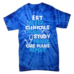 Nursing School: Eat Sleep Clinicals Panic Study Nurse Meaningful Gift Tie-Dye T-Shirt