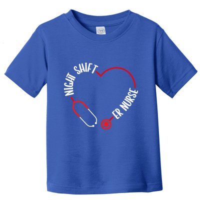 Night Shift Er Nurse Emergency Medical Nurse Er Technician Gift Toddler T-Shirt