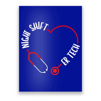 Night Shift Er Tech Emergency Medical Nurse Er Nursing Gift Poster