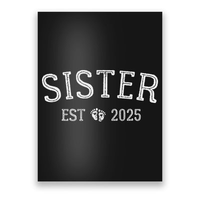 New Sister Est 2025 New Mom 2025 Promoted To Big Sister 2025 Poster