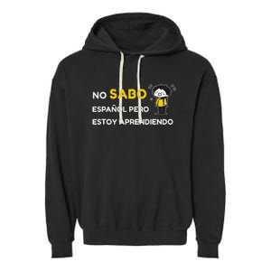 No Sabo EspañOl Garment-Dyed Fleece Hoodie