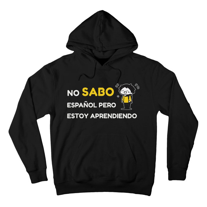 No Sabo EspañOl Hoodie